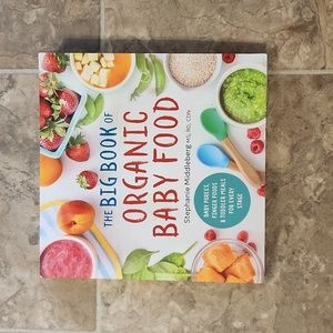 The Big Book of Organic Baby Food by Stephanie Middleberg MS, RD, CDN